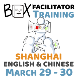 Shanghai BOX Facilitator Training (English/Chinese)